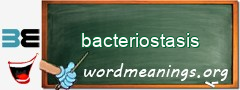 WordMeaning blackboard for bacteriostasis